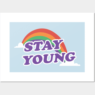 stay young Posters and Art